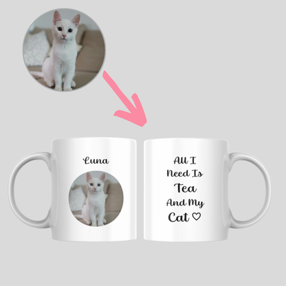 All I need is tea and my cat photo mug